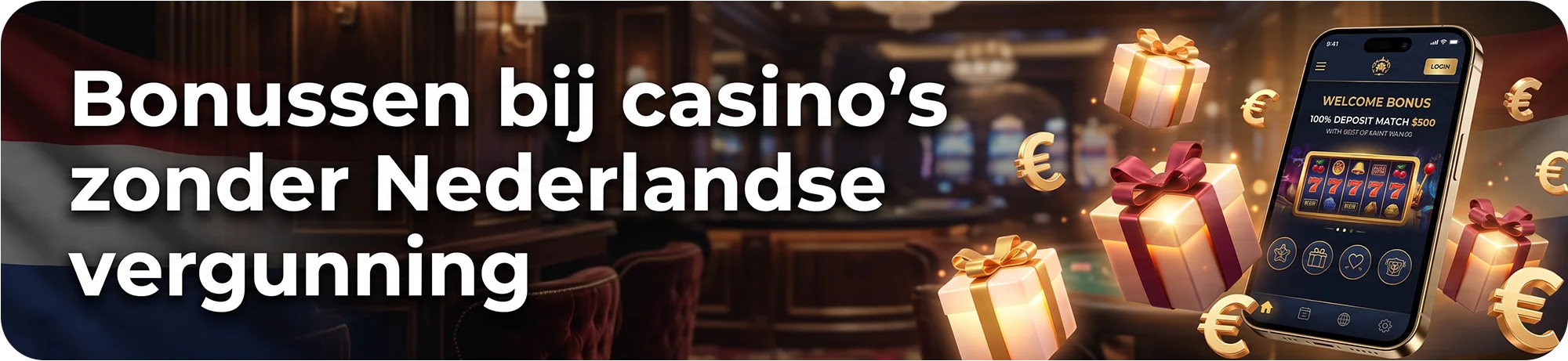 Overzicht van bonussen bij casino's zonder Nederlandse vergunning, met een smartphone die een welkomstbonus en free spins toont tussen zwevende cadeaus en euromunten.